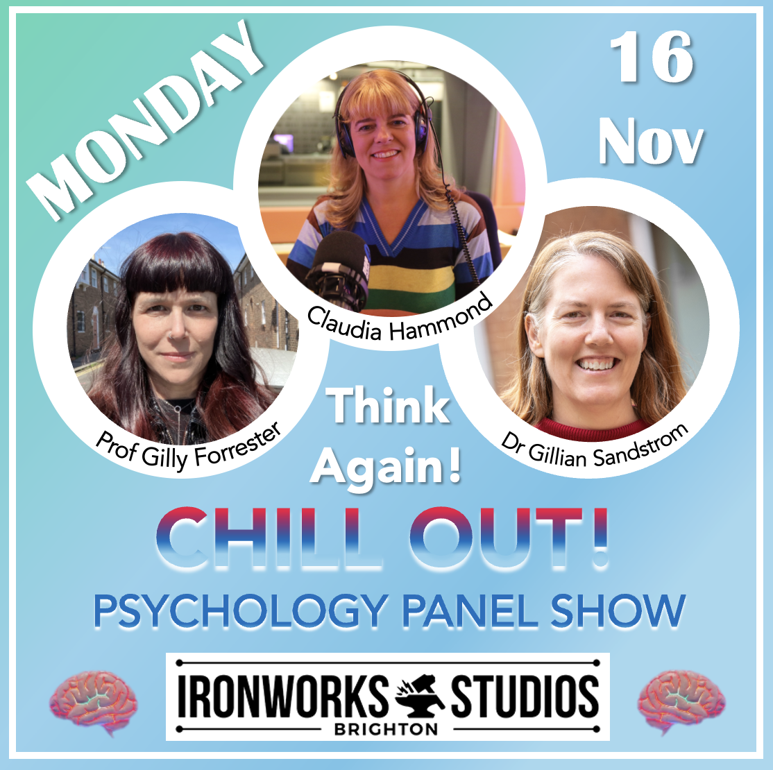 Chill Out! A Think Again! Live Psychology Panel Show (7-9 pm, 16th November 2026)