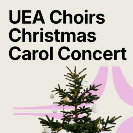 UEA Choirs Christmas Carol Concert - Wednesday 9 December 2026