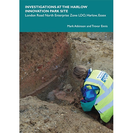 Investigations at the Harlow Innovation Park Site