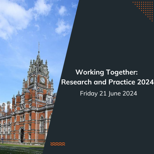 Working Together: Research and Practice meeting 2024