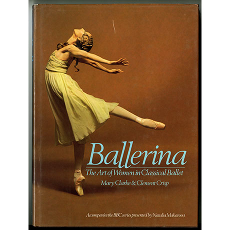 Ballerina The Art of Women in Classical Ballet