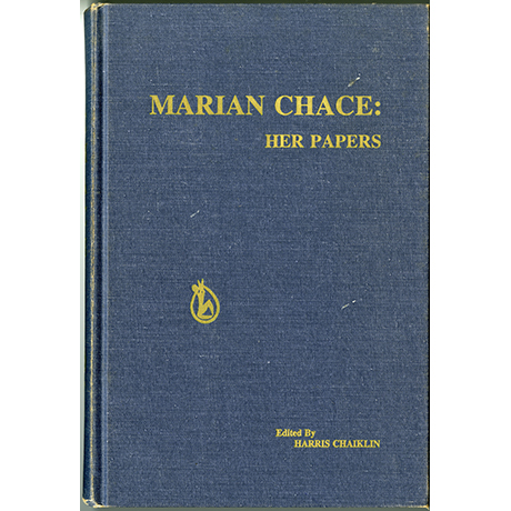Marian Chace: Her Papers