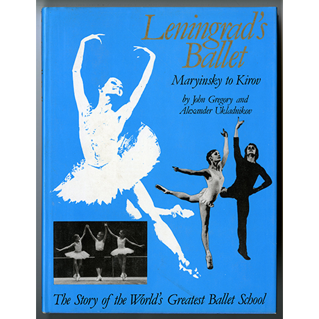 Lenigrad's Ballet - Maryinsky to Kirov