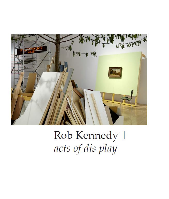 Rob Kennedy acts of dis play - cover image