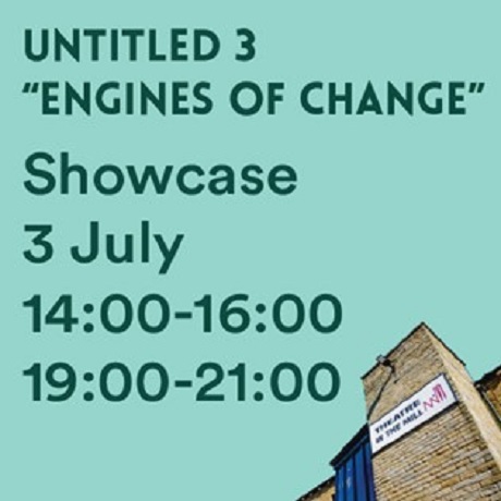 Untitled 3 ‘Engines of Change’ Showcase