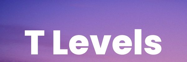 T-Levels