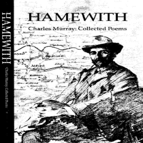 Hamewith, Collected Poems of Charles Murray