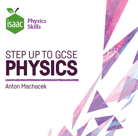 Step Up to GCSE Physics (Dr Anton Machacek)