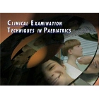 Clinical Examination Techniques in Paediatrics