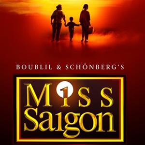 Miss Saigon at the Empire: 30th April 2026
