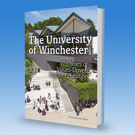 The University of Winchester: 175 Years of Values Driven History - paperback