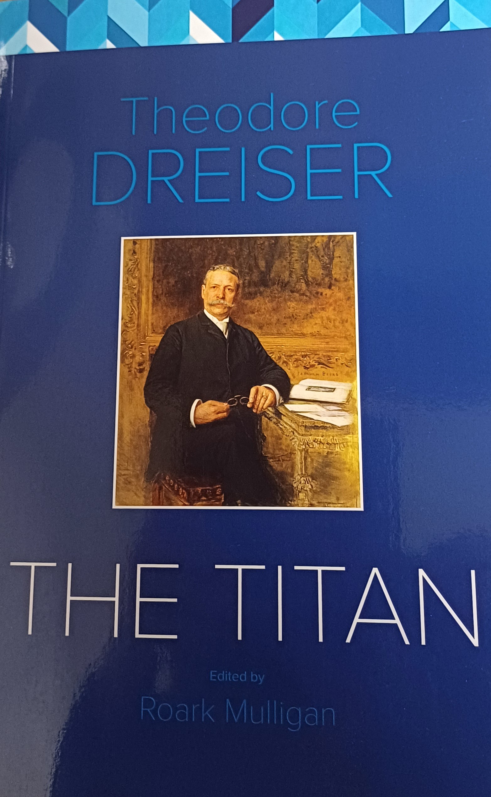 The Titan by Theodore Dreiser, edited by Roark Mulligan