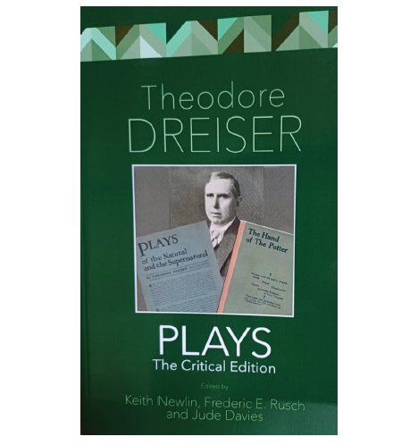 Theodore Dreiser - Plays The Critical Edition