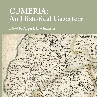 Cumbria: an Historical Gazetteer, edited by Angus J.L. Winchester