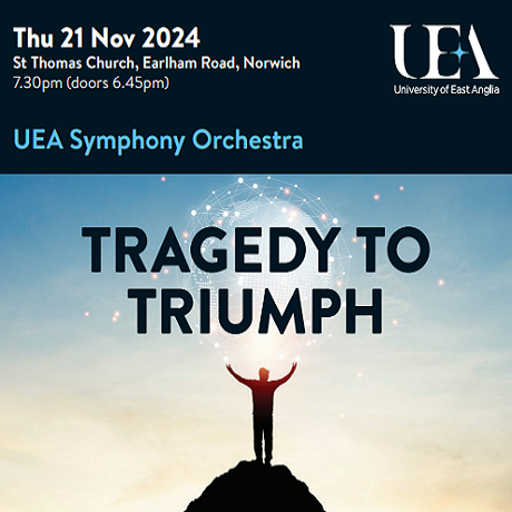 UEA Symphony Orchestra concert: Tragedy to Triumph - Thursday 21 November 2024
