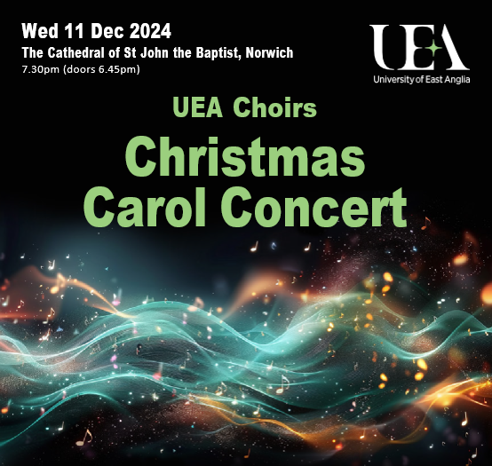 UEA Choirs Christmas Carol Concert: Wednesday 11 December 2024
