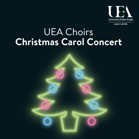 UEA Choirs Christmas Carol Concert - Wednesday 10 December 2025
