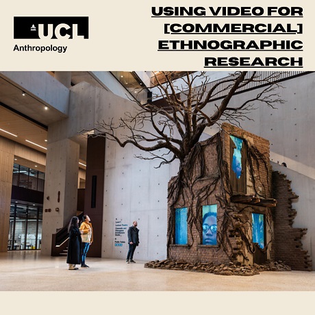 Using Video for [Commercial] Ethnographic Research