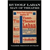 Rudolf Laban: Man of Theatre