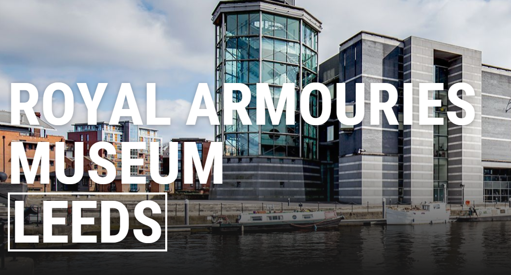Royal Armouries Museum, Leeds