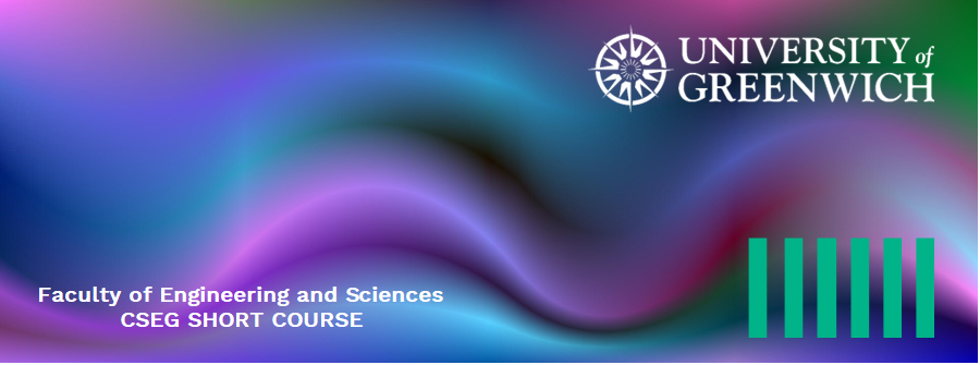 University of Greenwich logo on colourful background with CSEG Short Course tagline