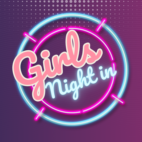 Girls' Night In at Falmer Campus