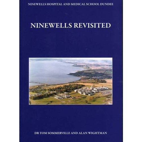 Ninewells Revisited
