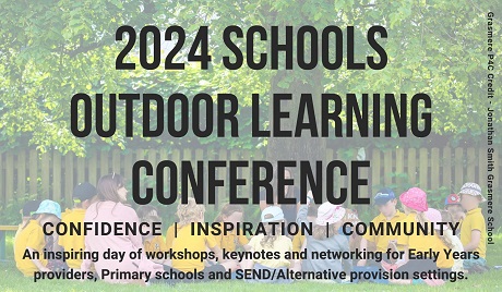 2024 Schools Outdoor Learning Conference at UoC Lancaster Campus Wednesday 16th October - Early Bird