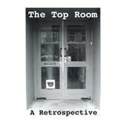 #05 The Top Room: A Retrospective