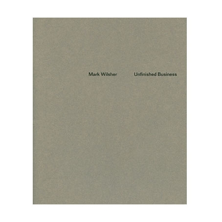 Unfinished Business by Mark Wilsher