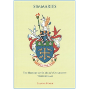 SIMMARIES - The History of St Marys University, Twickenham by Joanna Bogle