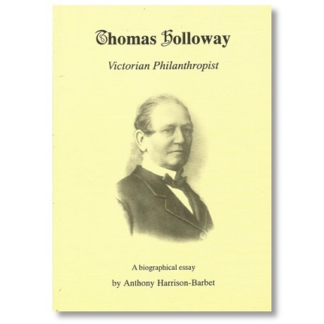 Thomas Holloway - Victorian Philanthropist