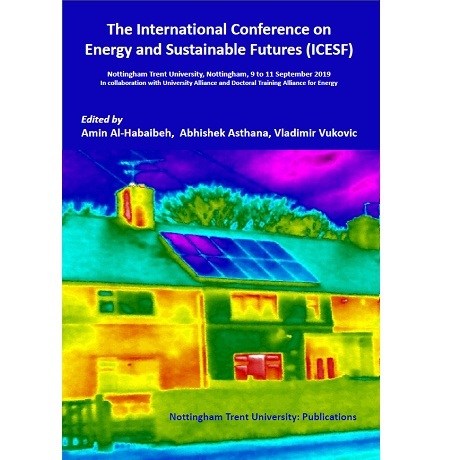 Proceedings of The International Conference on Energy and Sustainable Futures (ICESF) 2019