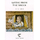 Saving From The Wreck (2001) By Peter Porter