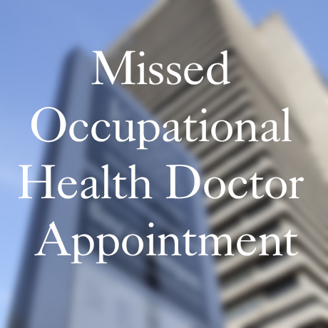 Charge for Missed Occupational Health Doctor Appointment