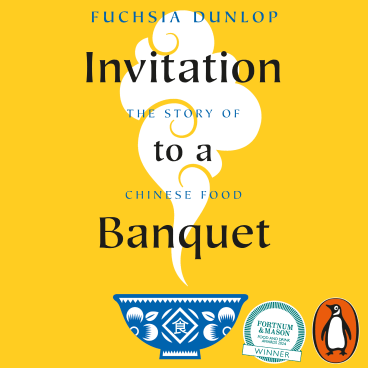 book cover of Invitation to a Banquet: The Story of Chinese Food