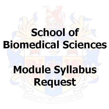 School of Biomedical Sciences Module Syllabus Request