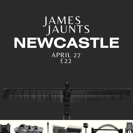 James Jaunts - Newcastle April 27th