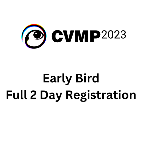 CVMP 2023 - Early Bird