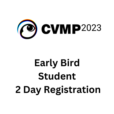 CVMP 2023 - Student Early Bird